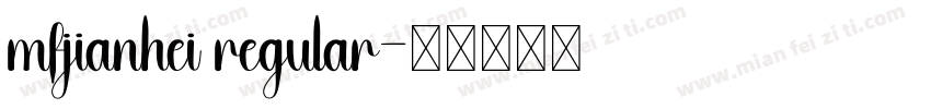mfjianhei regular字体转换
